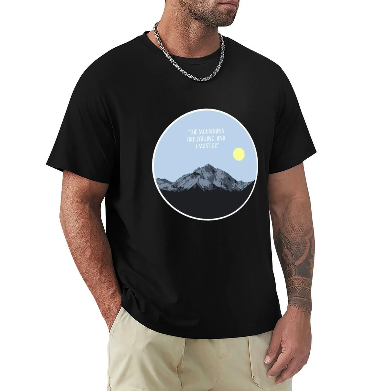 Mountains Are Calling T-Shirt cotton t shirts high quality T-Shirt