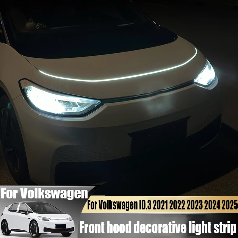 

For Volkswagen ID.3 2021 2022 2023 2024 2025 car front hood decorative light strip car exterior decoration accessories