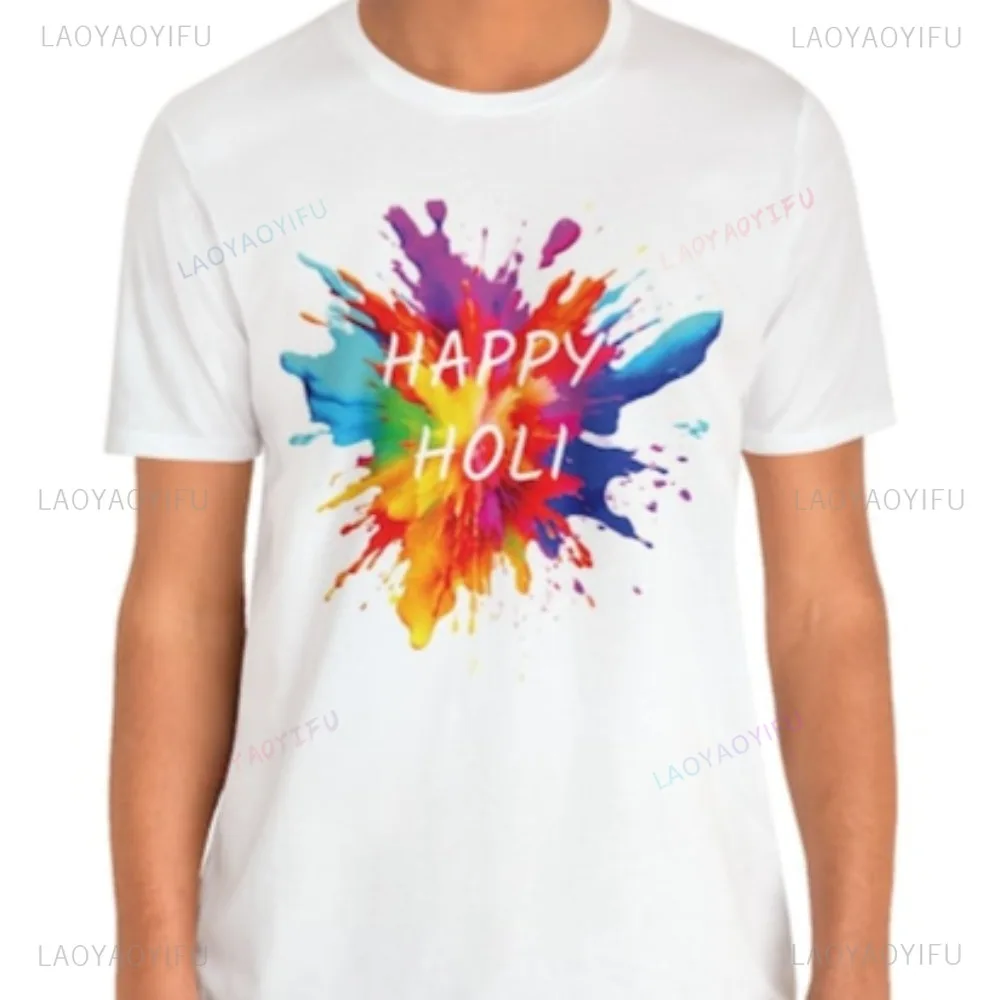 Happy Holi Graphic Printed T-shirt Casual Fashion Loose Harajuku Hip Hop Unisex Tshirt Streetwear Short Sleeve Y2k Breathe Tees