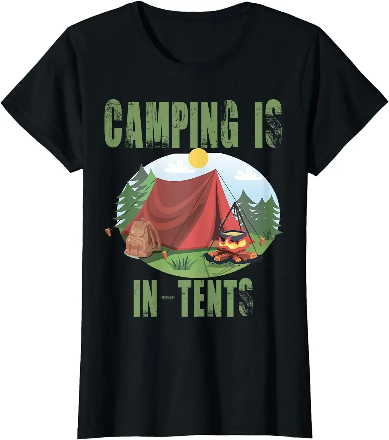 Camping Is In Tents T-Shirt Funny Gift for Happy Camper T-Shirt Casual Cotton Daily Four Seasons Tees Graphic T Shirts