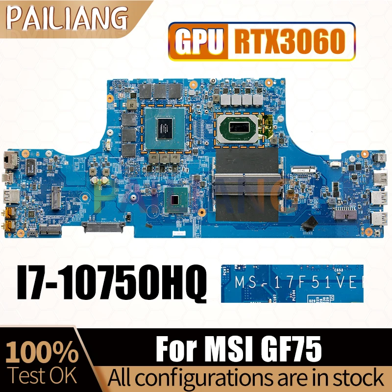 For MSI GF75 Notebook Mainboard MS-17F51 SRH8Q I7-10750HQ RTX3060 GN20-E3-A1 Laptop Motherboard Full Test