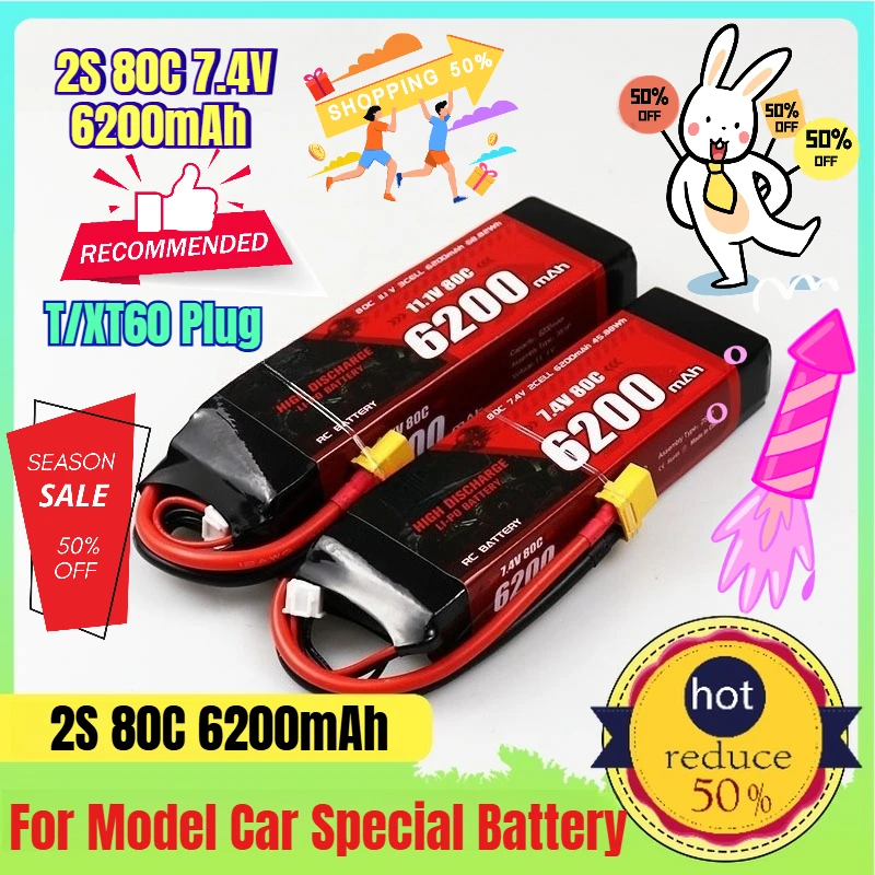 

6200mAh 80C 7.4V/2S T/XT60 Plug for Model Car Special Battery Rechargeable Batteries