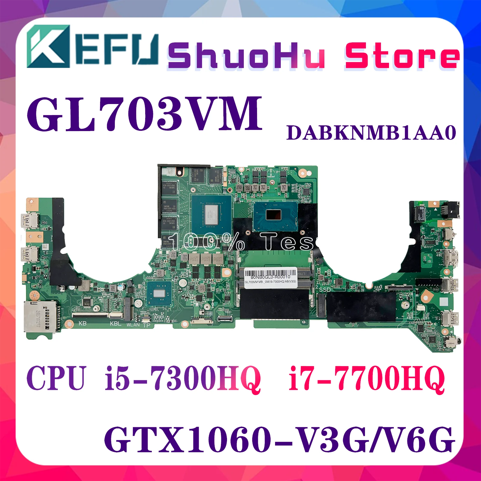 GL703VM Mainboard DABKNMB1AA0 For ASUS  GL703VM GL703 Laptop Motherboard I5-7300HQ I7-7700HQ CPU GTX1060/6G 100% Fully Tested