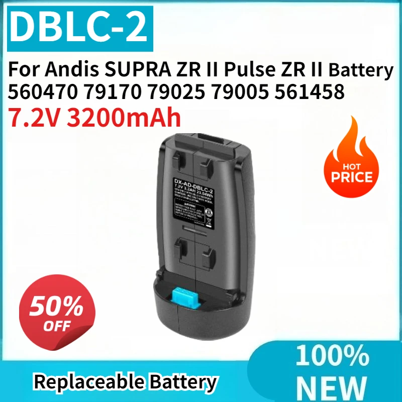 

100% New DBLC-2 Cordless Clippers Battery 7.2V 3200mAh for Andis SUPRA ZR II Pulse ZR II Battery 560470 79170 79025 79005 561458