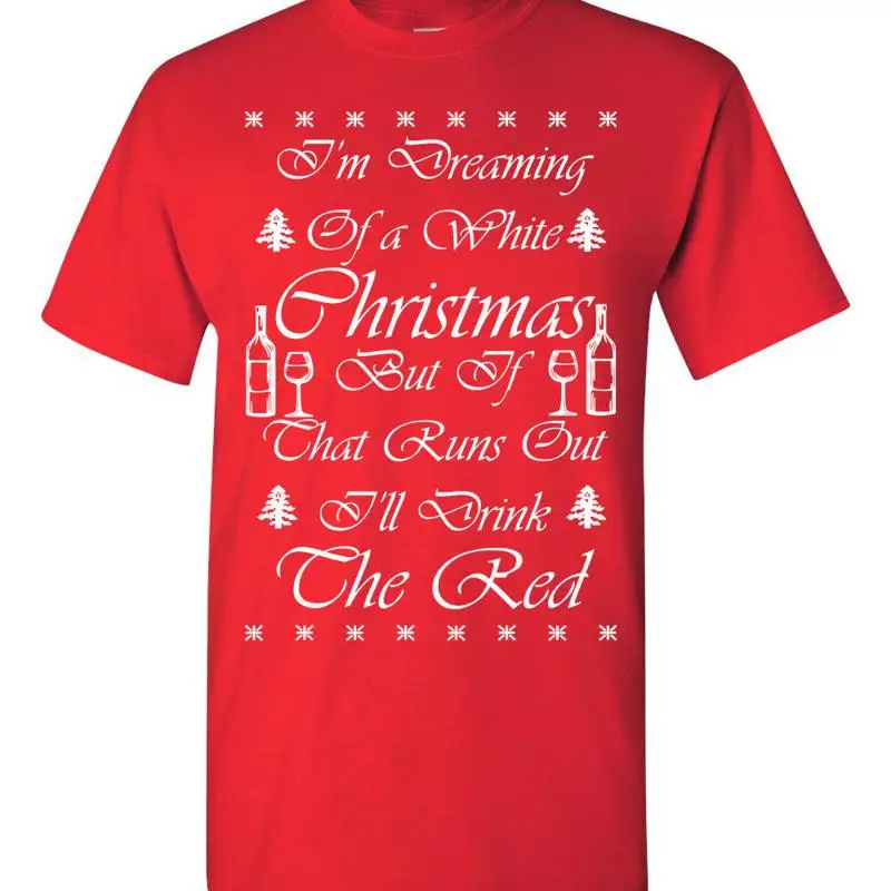 Estoy soñando con un Navidad blanca, bebé el vino tinto, camiseta para hombre 673