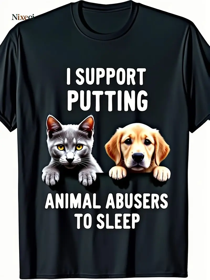 Men's Animal Rights Advocacy T-Shirt I Support Putting Animal Abusers To Sleep Slogan With Cat & Dog Design Soft Breathable Tee