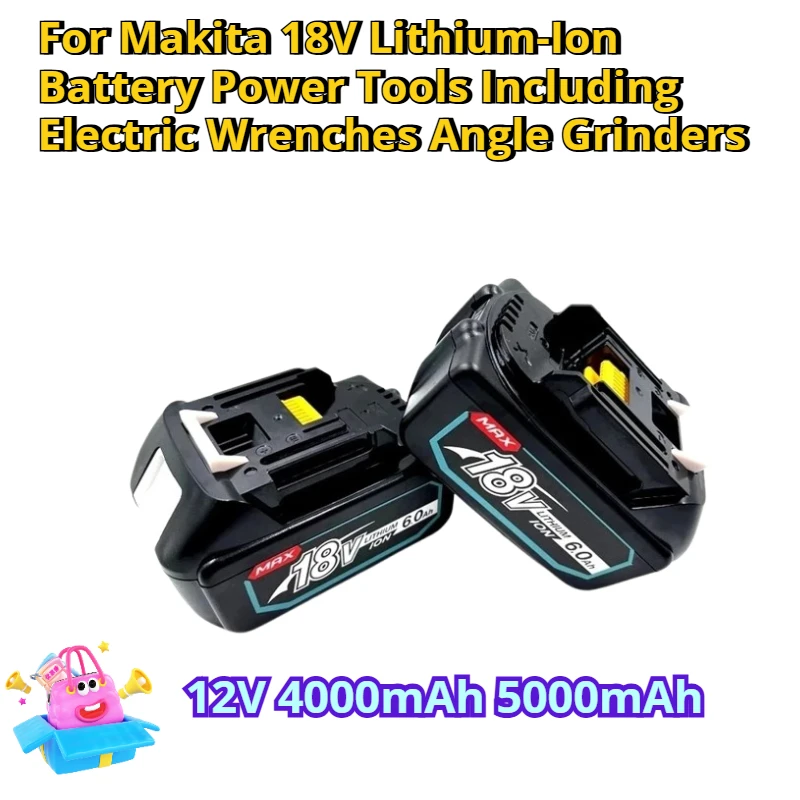 

12V 4000mAh 5000mAh for Makita 18V Lithium-Ion Battery Power Tools Including Electric Wrenches Angle Grinders