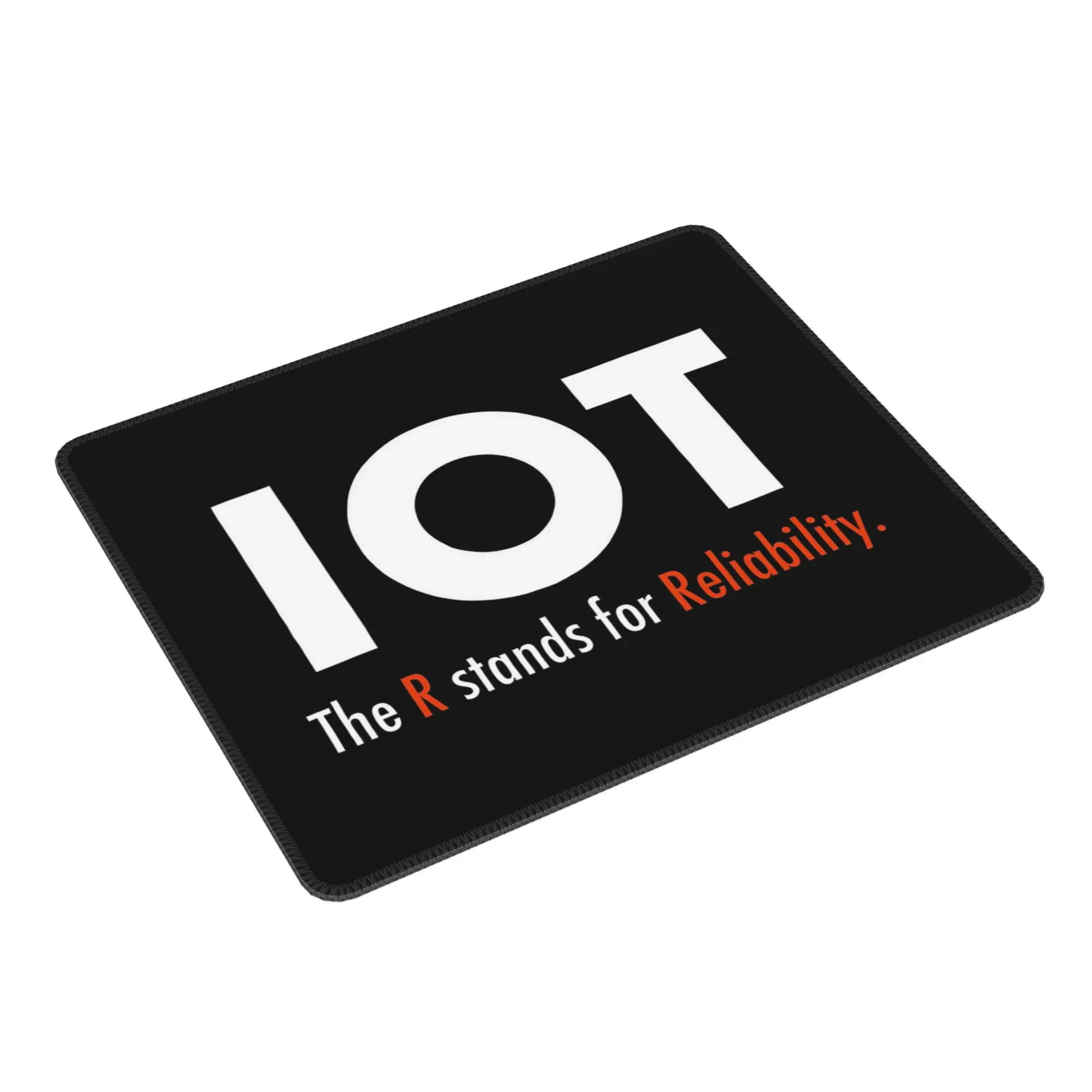 

IOT - The R stands for Reliability Mouse Pad Computer Keyboard Mouse Mat Gaming PC Laptop Desk Mat Office Accessories Table Mats