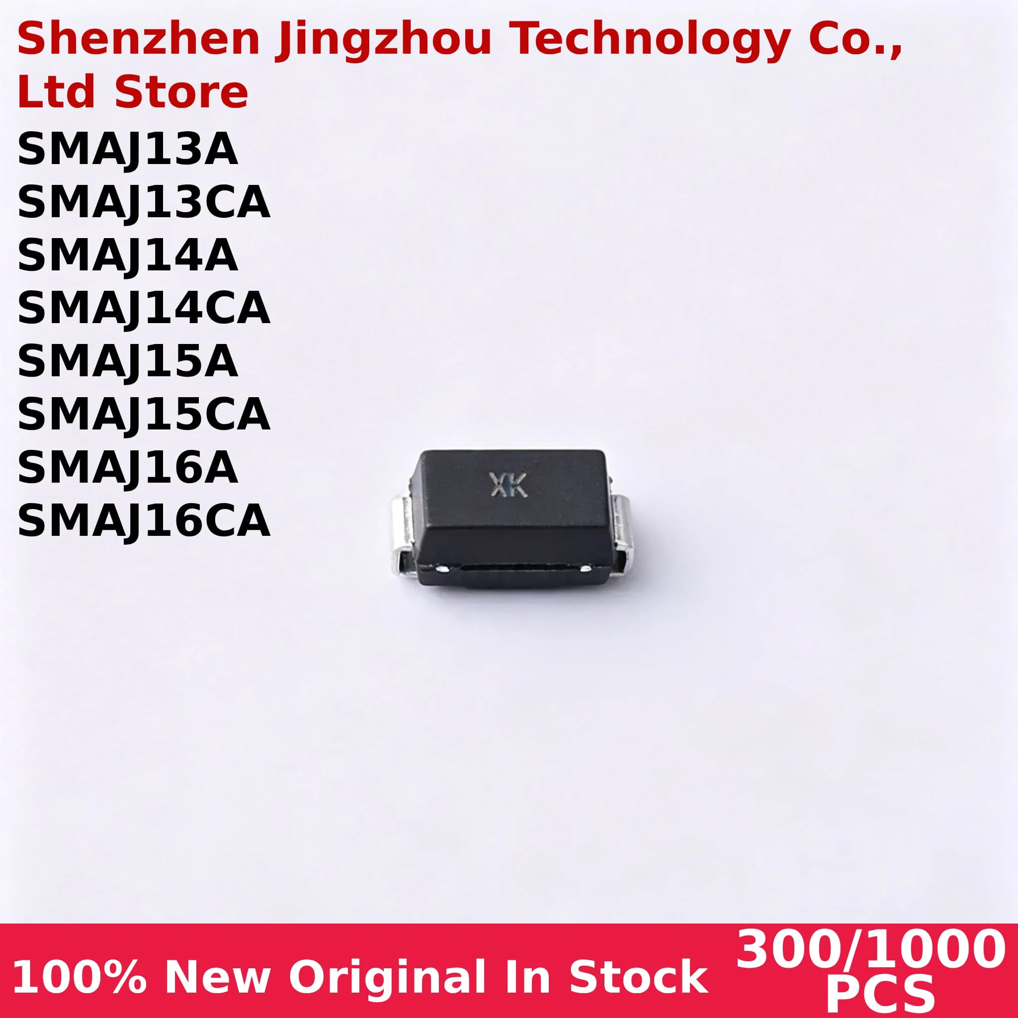 

300/1000Pcs SMAJ13CA SMAJ13A SMAJ14CA SMAJ14A SMAJ15CA SMAJ15A SMAJ16CA SMAJ16A SMAJ SOD Wholesale