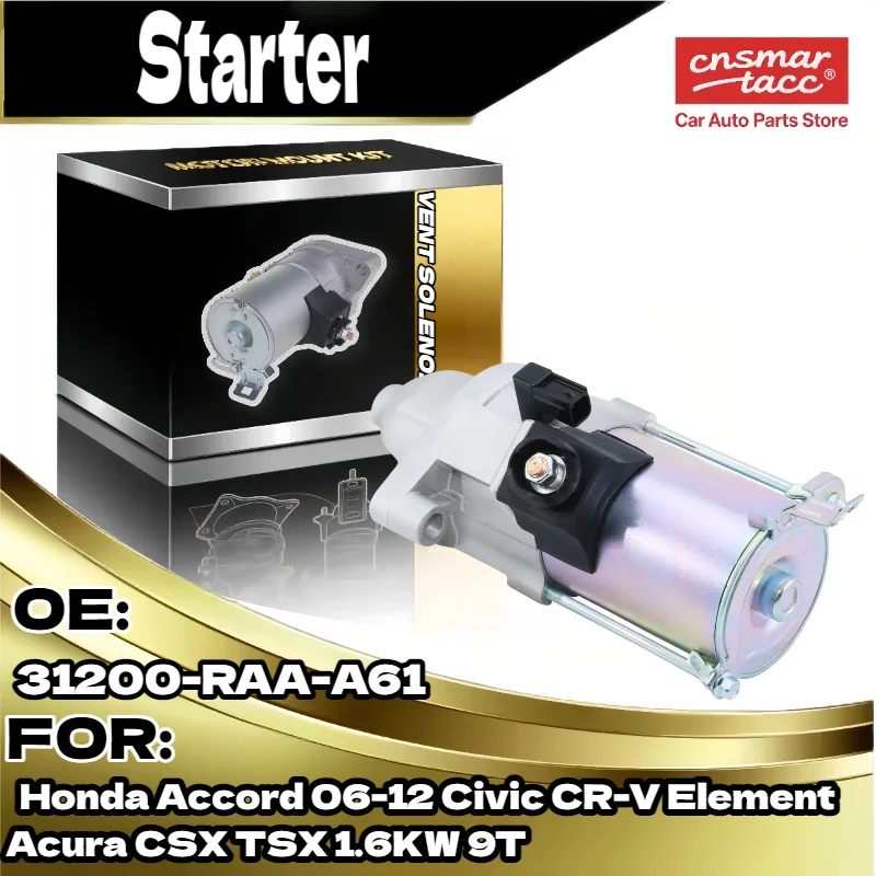 Автоматический стартер для Honda Accord Civic CR V Element для Acura CSX TSX 2006 2012 1,6 кВт 9T 31200 RAA A61