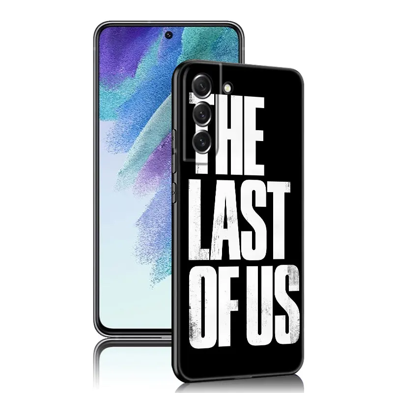 The Last of Us Phone Case For Samsung Galaxy S23 S21 S20 FE S24 S22 Ultra S10E S10 S9 S8 Plus Black Silicone Cover