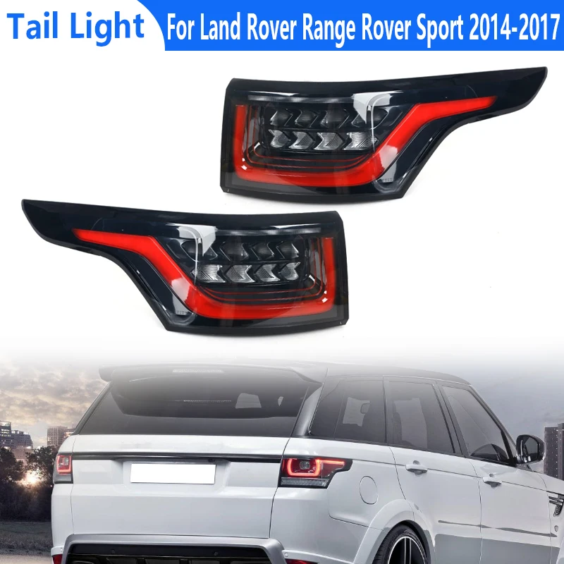 For Land Rover Range Rover Sport L494 2013 2014 2015 2016 2017 Upgrade 2018 Style Car LED Rear Taillight Signal Lamp Tail Lights