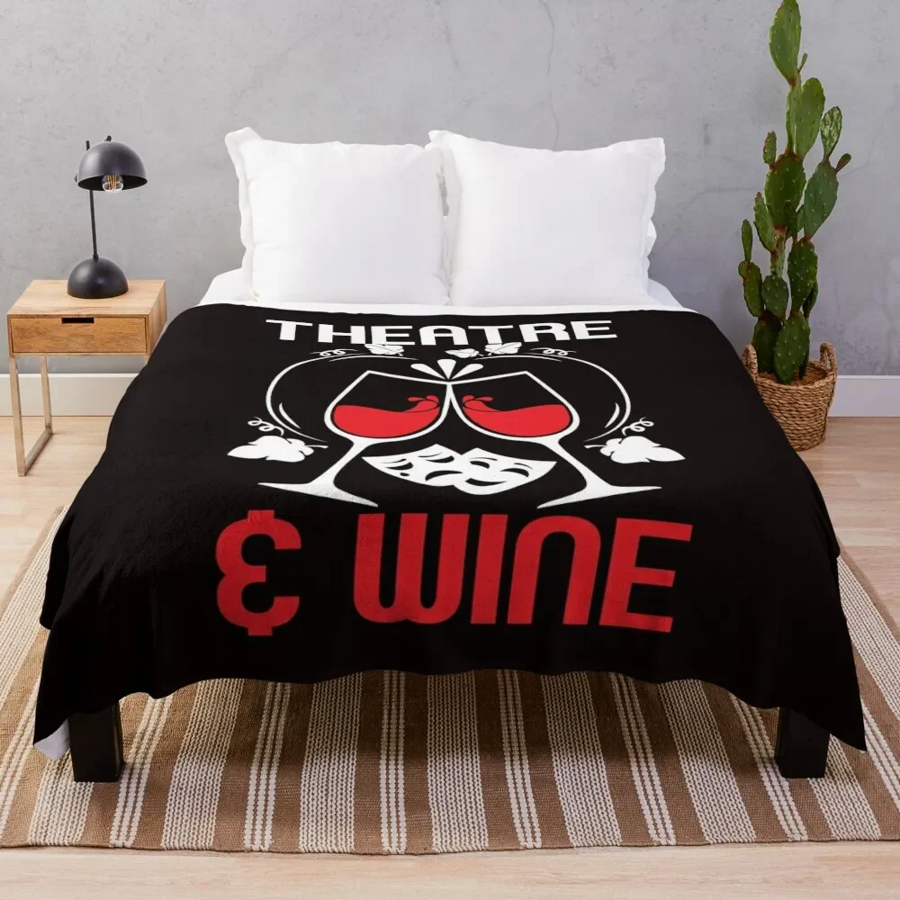 

Theatre Geek Fan Wine Lover Drama Acting Actor Actress Show Throw Blanket Single valentine gift ideas Blankets