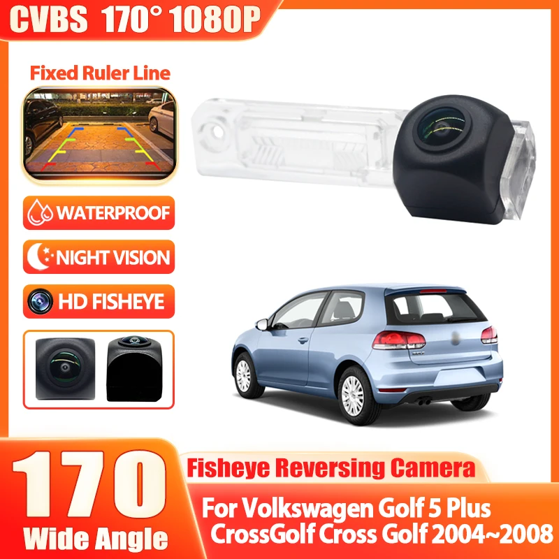 

Камера заднего вида Fisheye HD с ночным видением, водонепроницаемая, для Volkswagen Golf 5 Plus CrossGolf Cross Golf 2004 2005 2006 2007 2008