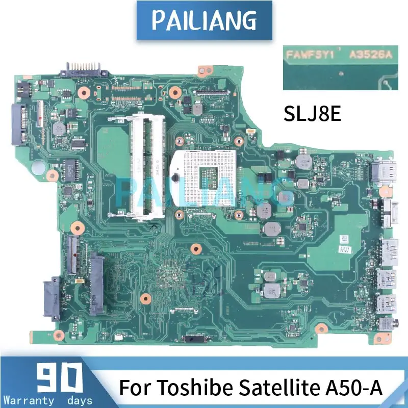 

For Toshibe Satellite A50-A Laptop Motherboard A3526A FAWFSY1 SLJ8E DDR3 Notebook Mainboard