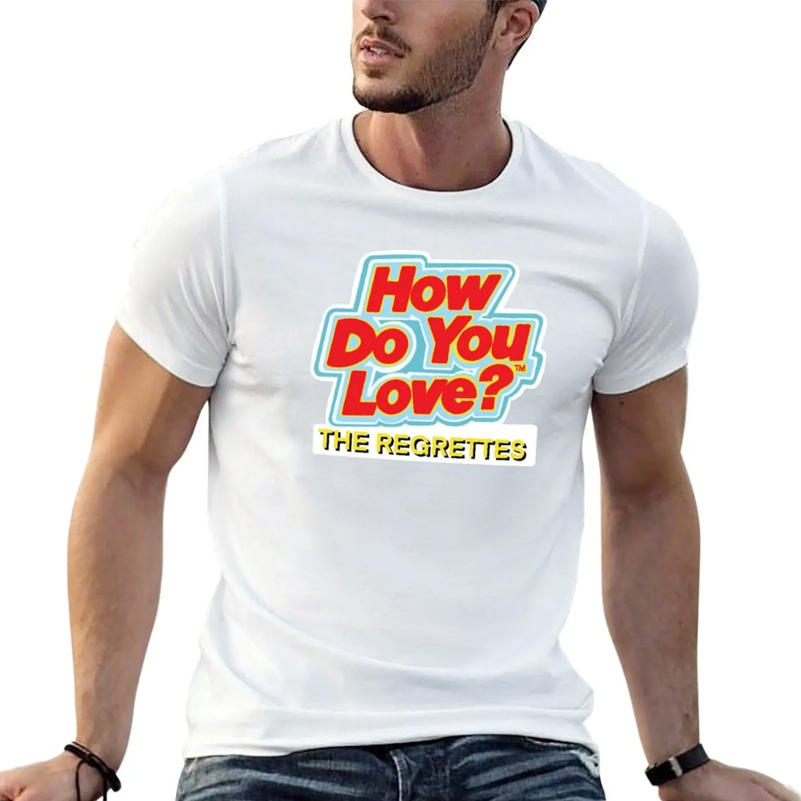 How do you love by the regrettes T-Shirt t shirt man casual t shirt for man black cotton t-shirt plain for man package T-shirt
