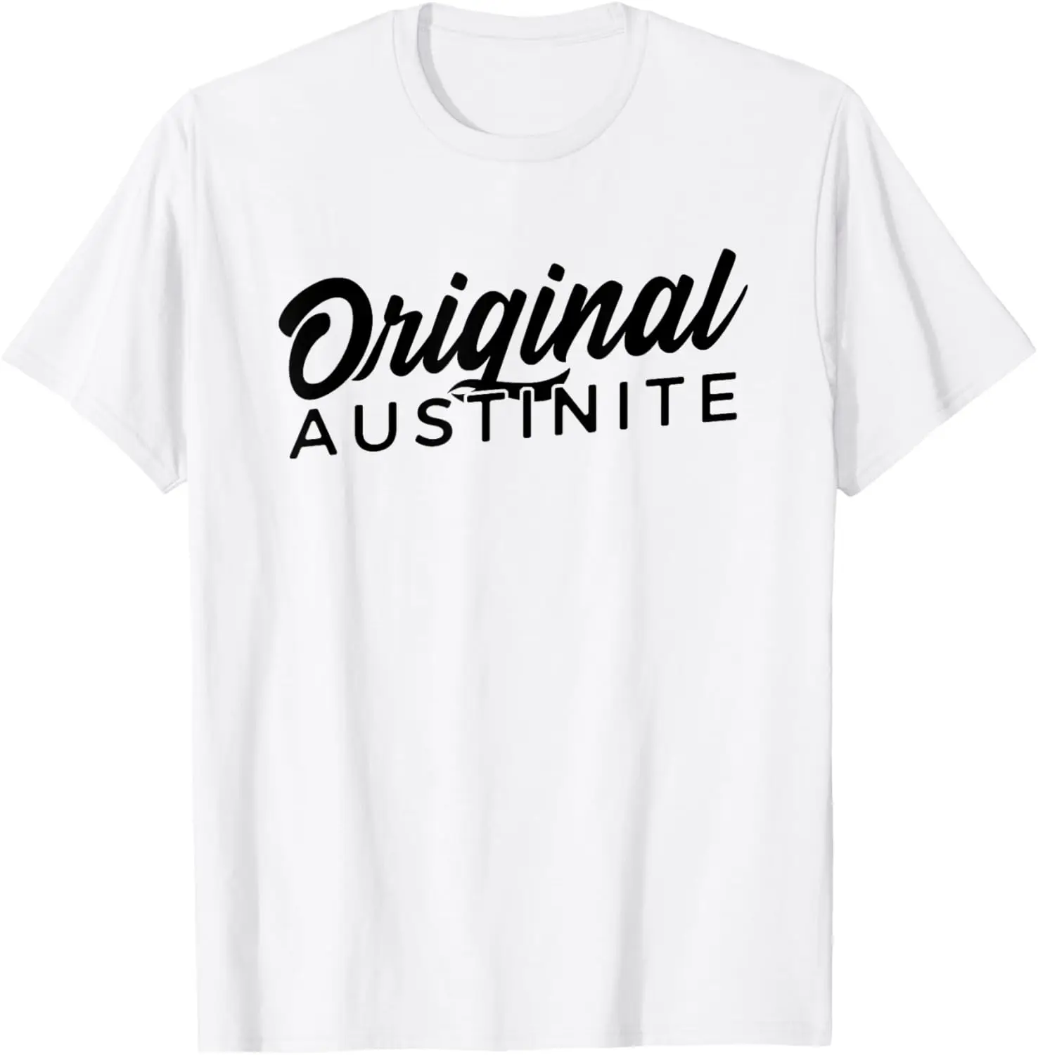 

Original Austin Texas for Austinite T-Shirt