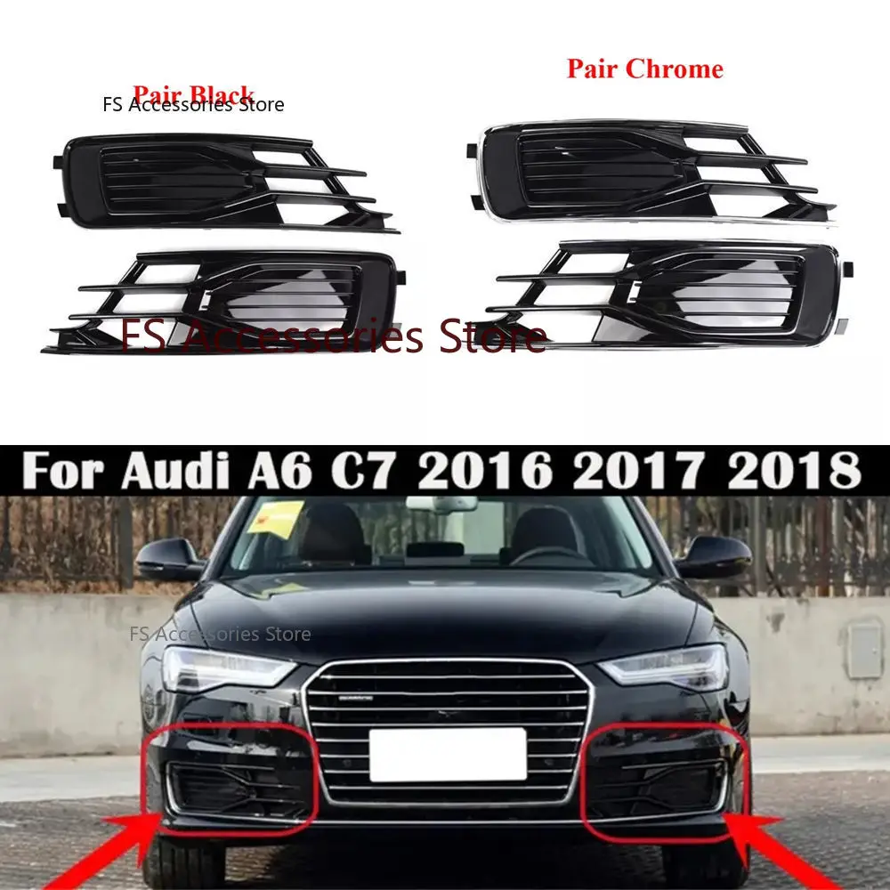 

Pair Car Front Lower Fog Light Grill Cover For Audi A6 C7 2016 2017 2018 Fog Light Cover Not For S-LINE 4G0807682AD,4G0807648T