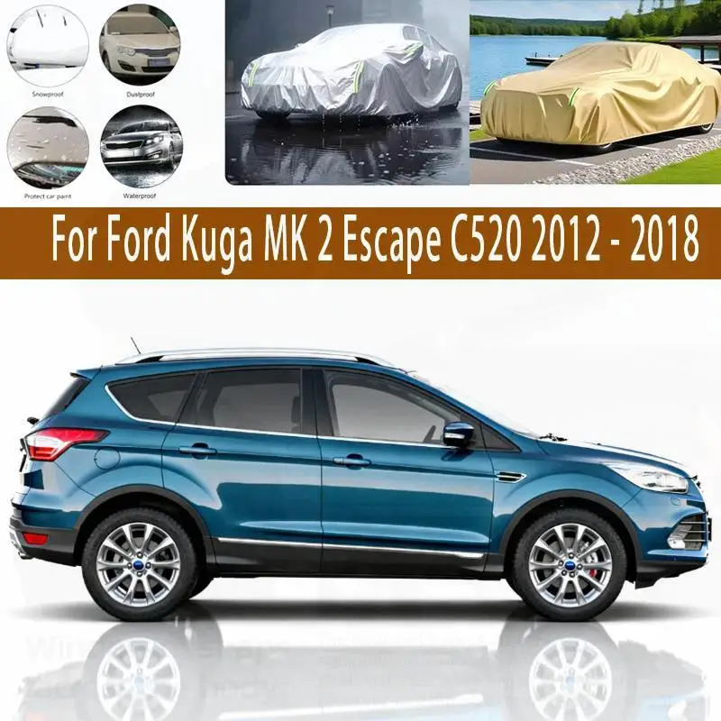 

Outdoor Protection Waterproof Dustproof Full Snow Cover Sunshade for Ford Kuga MK 2 Escape C520 2012 2018 Car Covers
