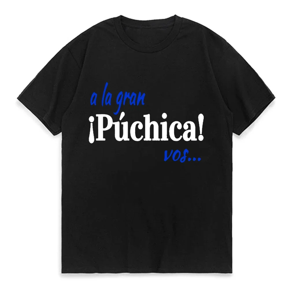 A La Gran Puchica Vos!- Spanish Slang El Salvador T-Shirt Summer Men's Short Sleeve tshirt