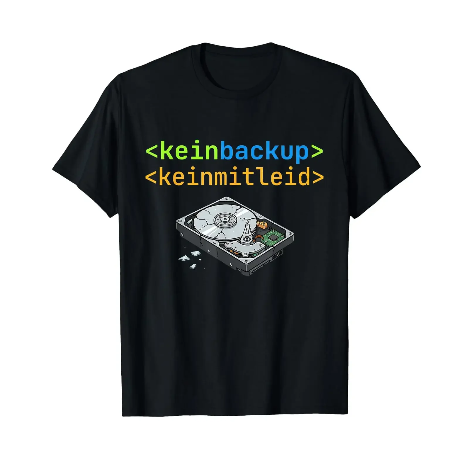 T Shirt with German Text quot Kein Backup Mitleid Code Admin IT vintage Washed Slightly Unisex Stylish graphic Breathable