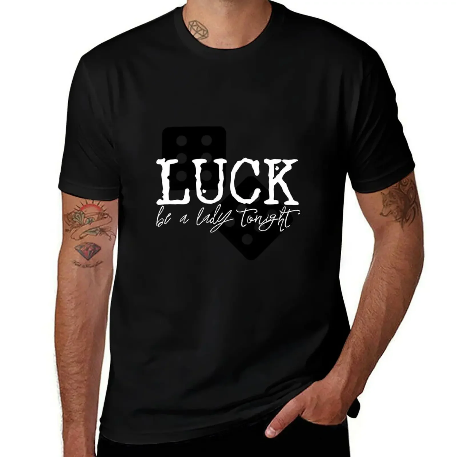 

luck be a lady tonight (black dice) T-Shirt shirts graphic essential t shirt kawaii clothes slim fit t shirts for men