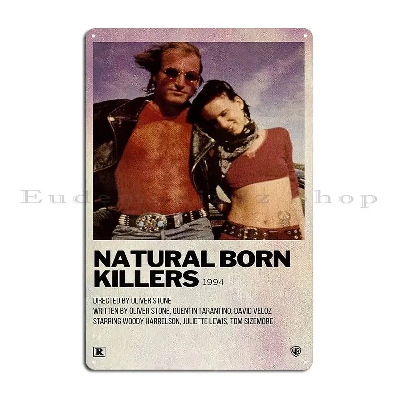 Natural Born Killers Poster Metal Plaque Cinema Plaques Designing Plaques Funny Tin Sign Poster