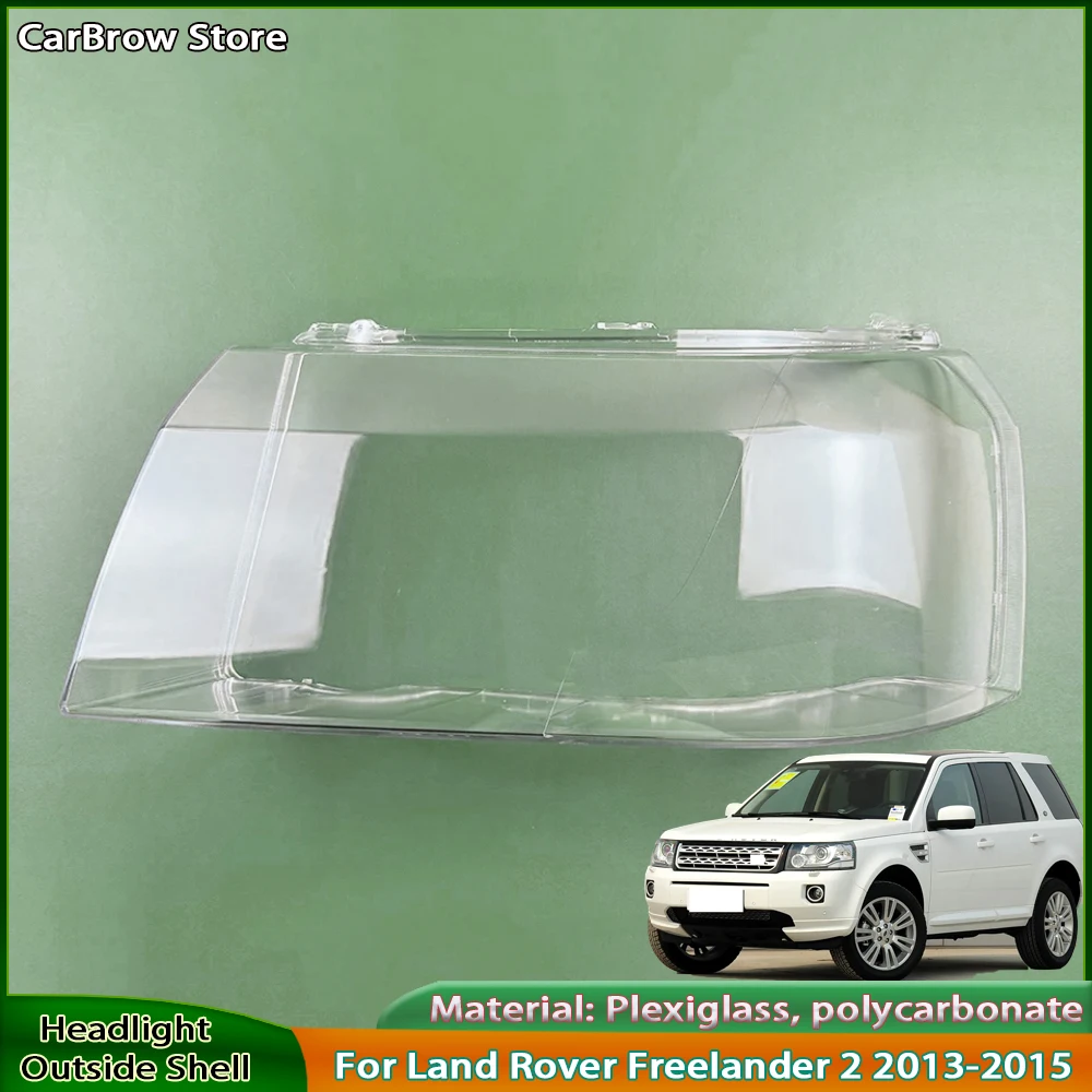 

Transparent Headlight Cover For Land Rover Freelander 2 2013 2014 2015 Lampshade Shell Headlamp Housing Durable Lens Plexiglass