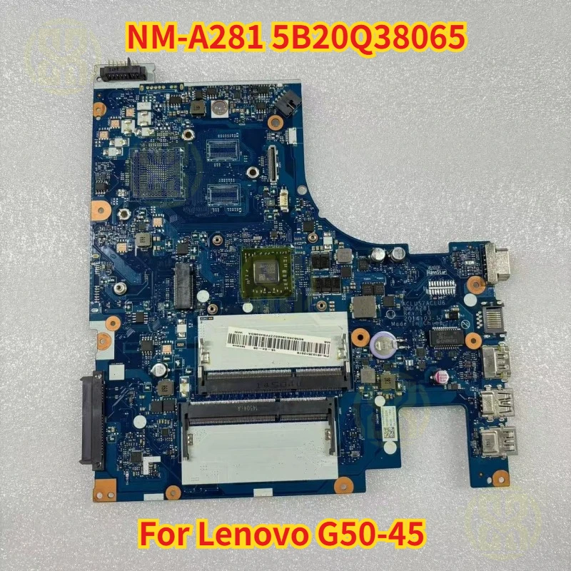 NM-A281 5B20Q38065 For Lenovo G50-45 Laptop Motherboard ACLU5 ACLU6 With AMD A8-6410 CPU Tested OK