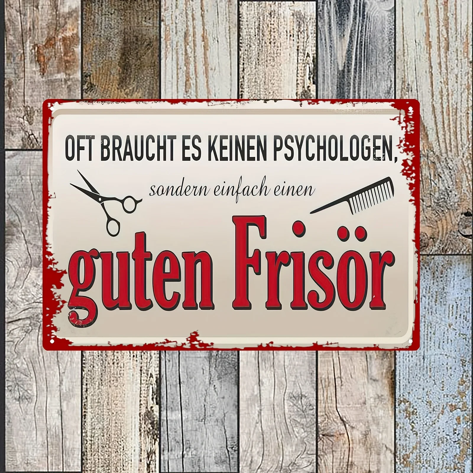 (2D-Blechmalerei) 1 Stück Vintage-Metallposter mit deutschem Humor: „Ein guter Friseur ist besser als ein Psychologe“, für