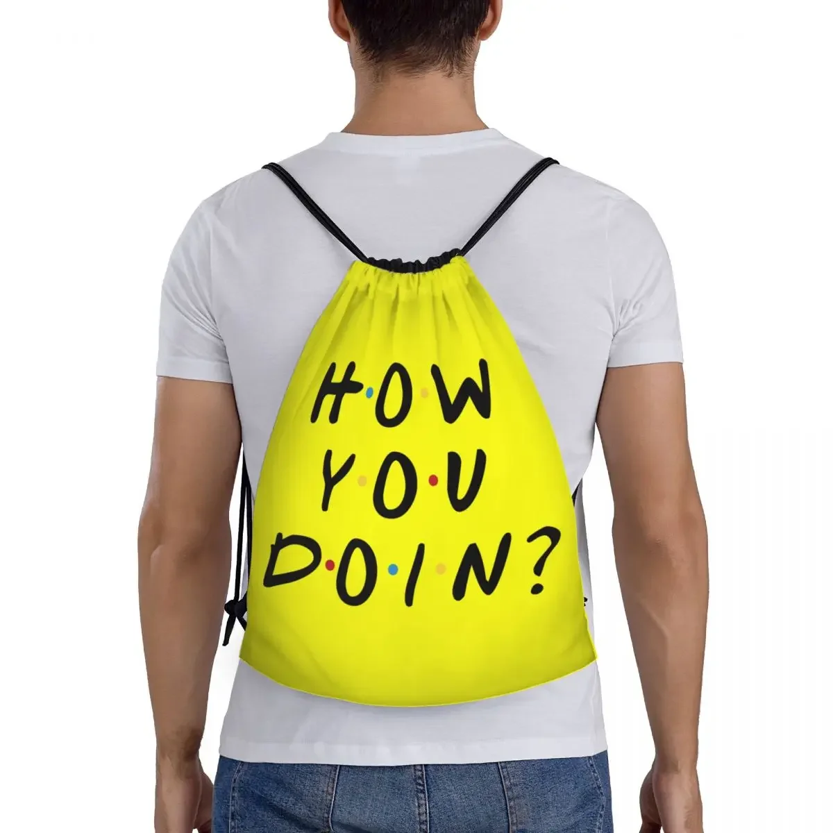 Sac à dos de rangement de la série télévisée Friends pour hommes et femmes, sacs à cordes de proximité personnalisés, sac de sport léger avec citation amusante, How You Doin