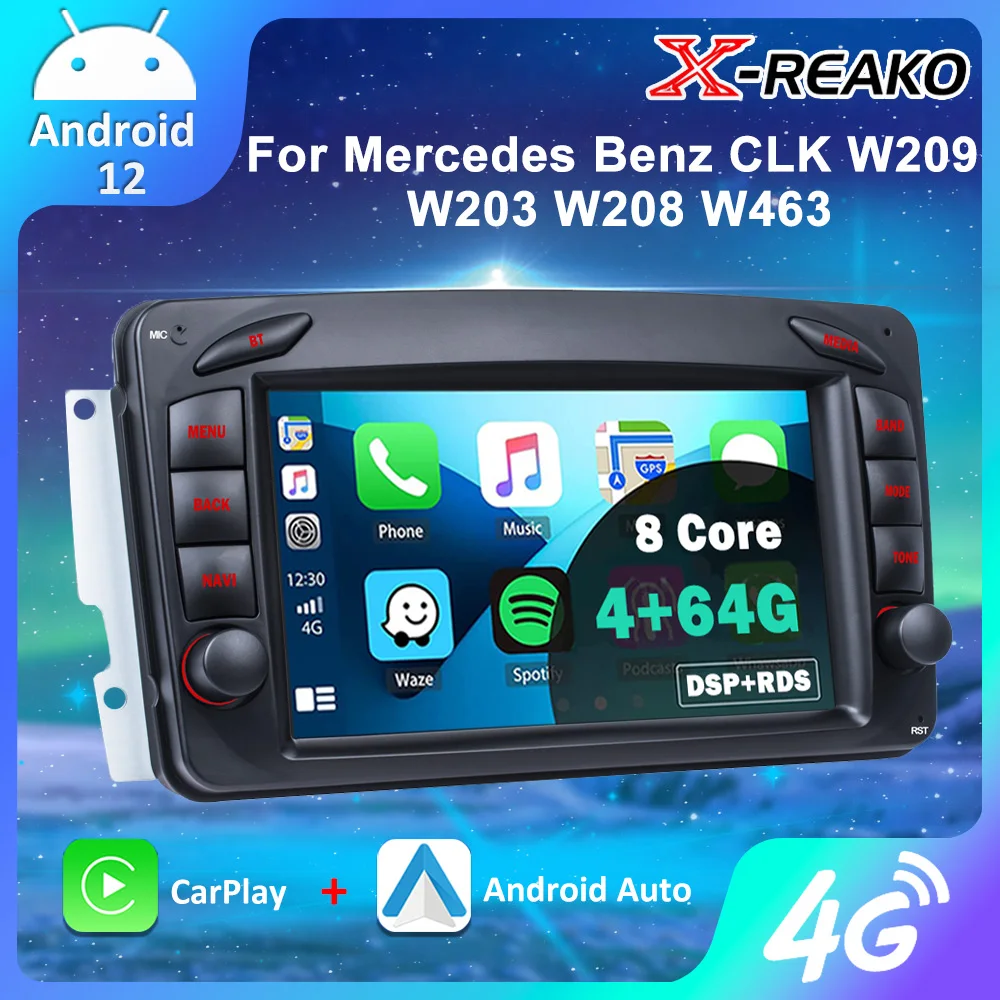 X-REAKO 8-Core Android 12 CarPlay Auto Car Stereo WiFi RDS DSP GPS Navi Multimedia USB For Mercedes-Benz 209 C/CLK/G Class W203