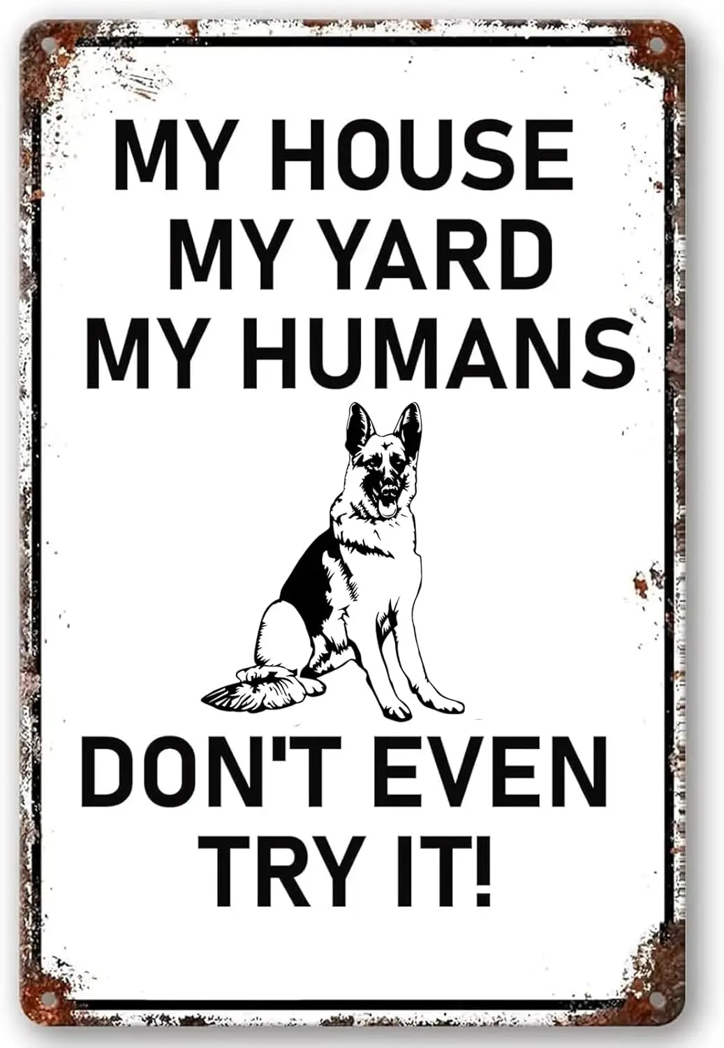 Vintage Metal Tin Sign My House My Yard My Humans Don't Even Try It Retro Tin Plaque for Garden Outdoor Kitchen Home Bar Pub