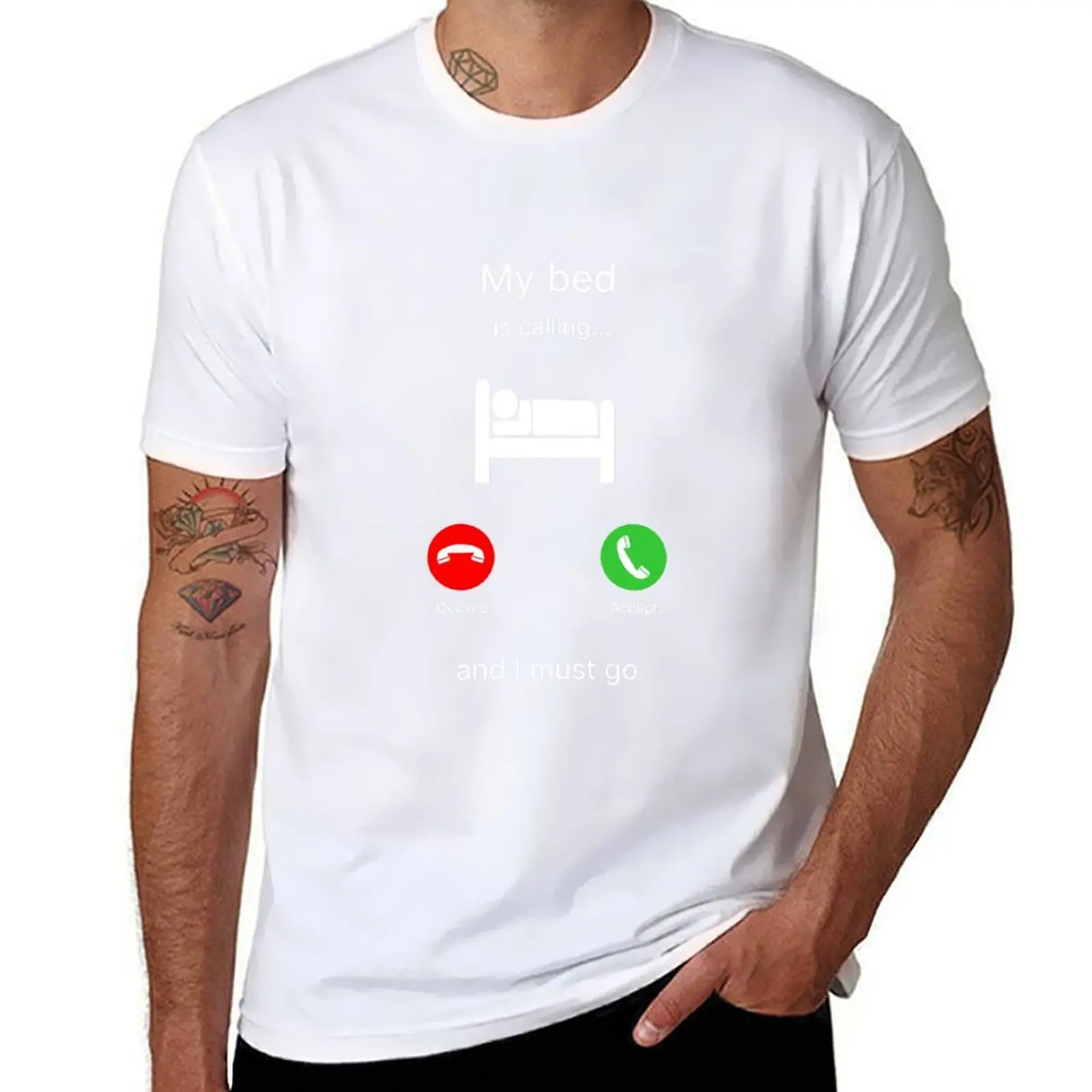 My Bed is Calling and I Must Go T-Shirt t shirt men 100% cotton luxury brand man t shirt cotton T-Shirt