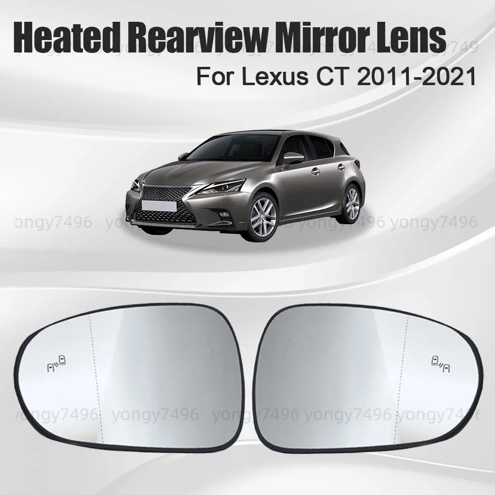 

Car Wide Angle Replace Heated Rearview Mirror Lens For Lexus CT 2011-2021 Cars Accessories Upgrade Decoration Mirrored Glass