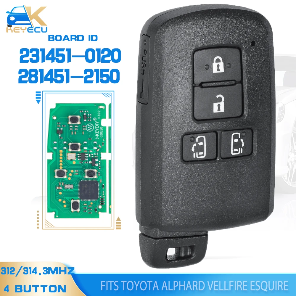 

KEYECU Board ID: 231451-0120 / 281451-2150 Smart Remote Key 314.3MHz 4B Fob for Toyota Alphard Vellfire Esquire Noah Sienta Voxy