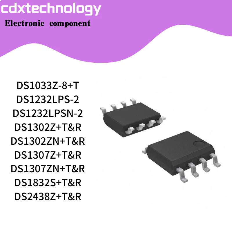 5PCS/LOT DS1033Z-8+T DS1232LPS-2 DS1232LPSN-2 DS1302Z+T&R DS1302ZN+T&R DS1307Z+T&R DS1307ZN+T&R DS1832S+T&R DS2438Z+T&R SOP8 NEW