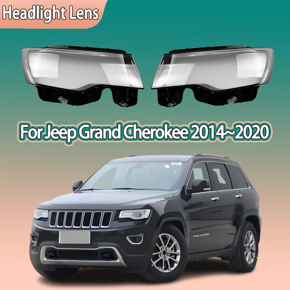 

Glass Headlight Cover Headlamp Lens Shell Car Accessories Lampshade For Jeep Grand Cherokee 2014 2015 2016 2017 2018 2019 2020