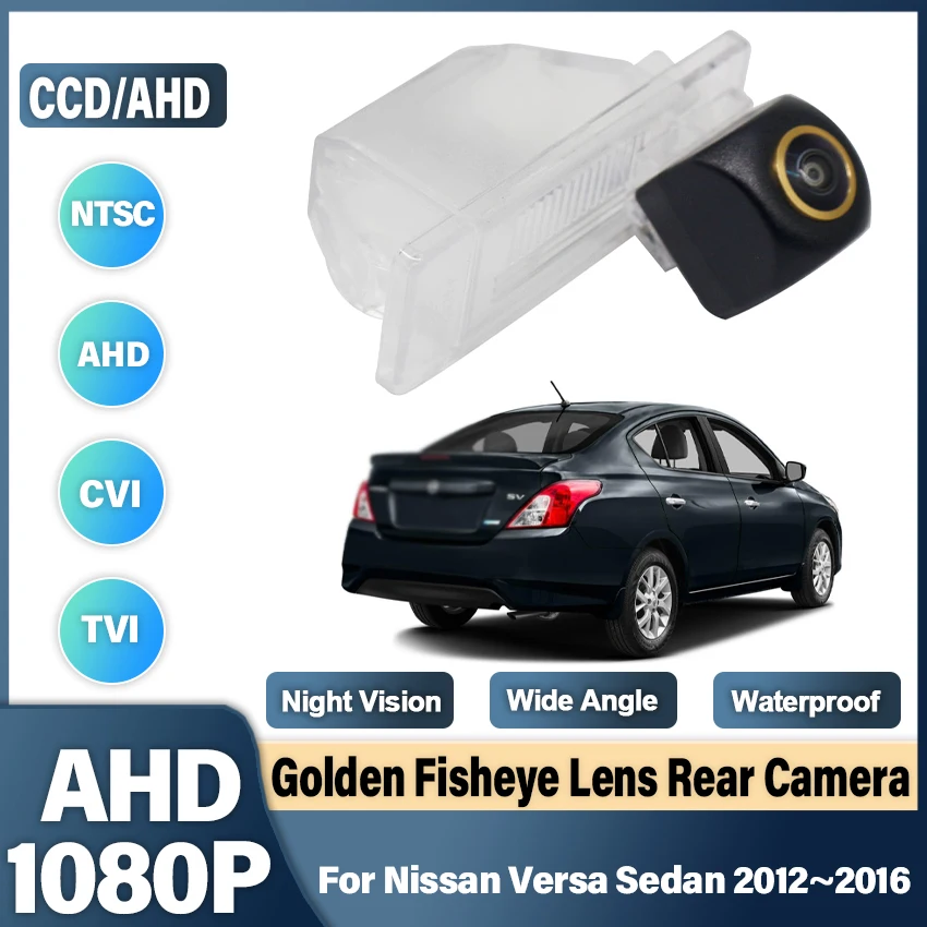 Fish Eye Rear View Camera For Nissan Versa sedan 2012~2016 CCD HD Night Vision Reversing Backup Parking Camera Golden Lens