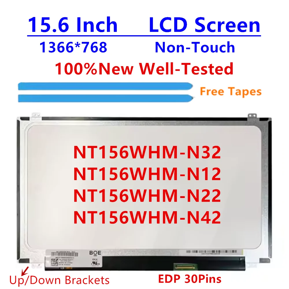

15.6" HD 30Pin Laptop Display NT156WHM-N32 NT156WHM-N12 NT156WHM-N22 NT156WHM-N42 UP/Down Brackets 1366*768