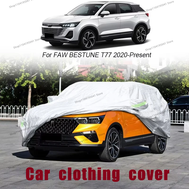 

For Faw Bestune T77 2020-2023 Full Car Cover Rain Frost Snow Car protective cover ,UV protection,Car paint protection