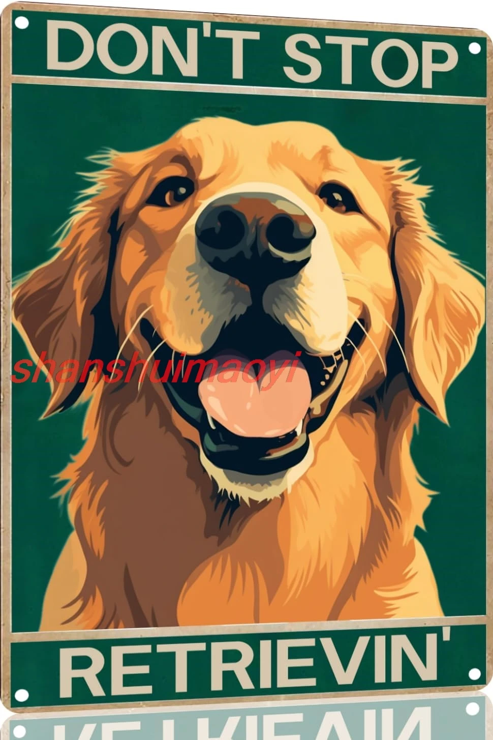 shan Golden Retriever Dog Metal Sign 12x16 Don't Stop Retriev' Living Home Decor Gift(1974B) 1pc