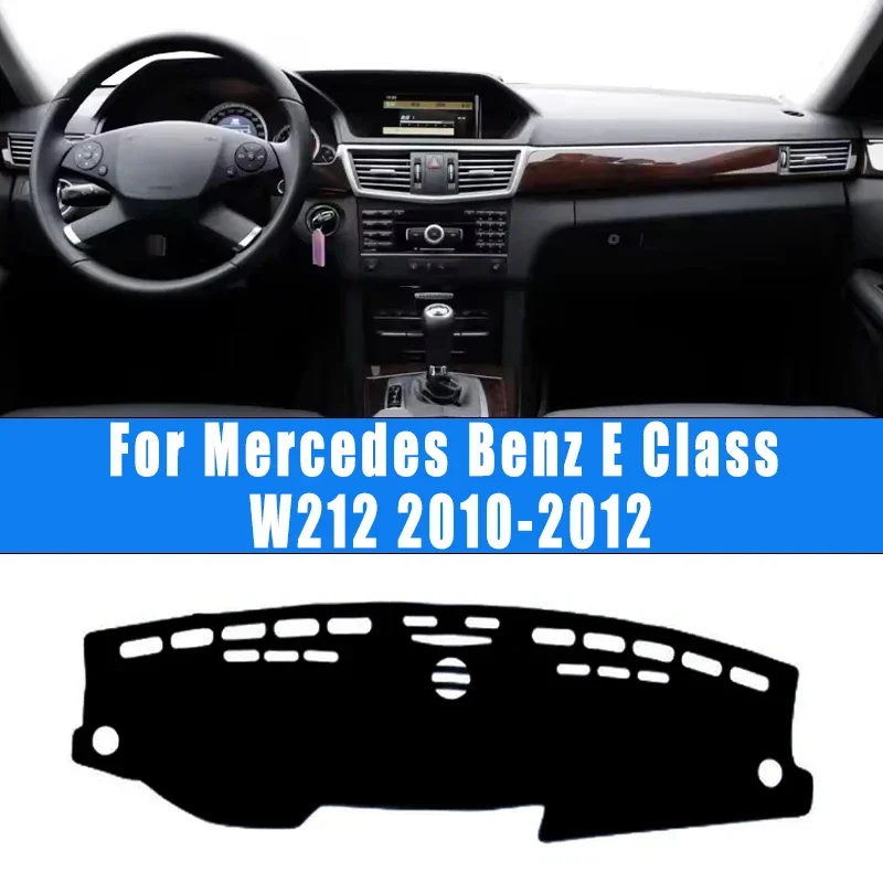 

Car Dashboard Mat Dash Cover Central Control Pad Nonslip Cape Sunshade Accessories For Mercedes Benz E Class W212 2010-2012 2011