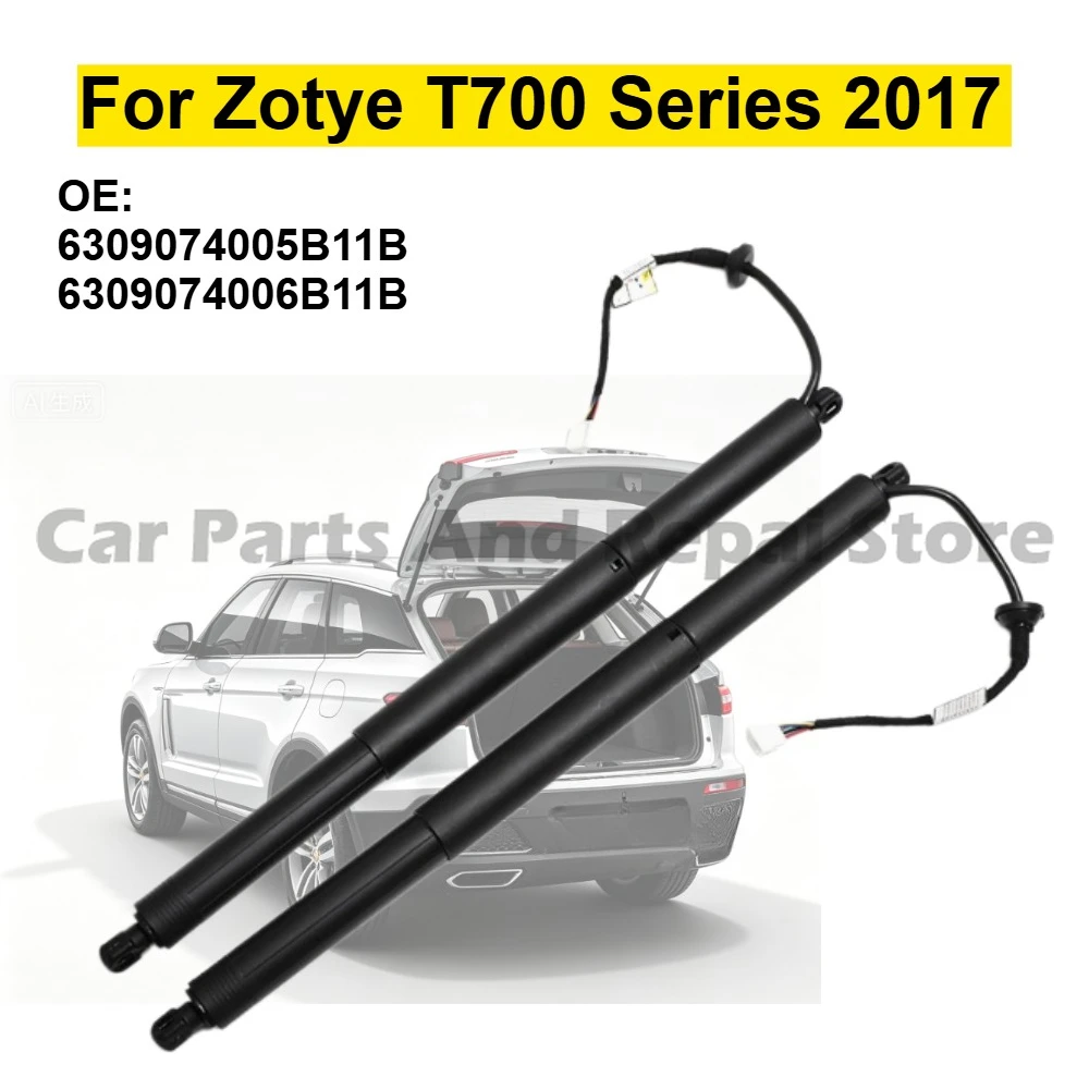 Electric Tailgate Support Rod for Zotye T700 2017+ 6309074005B11B 6309074006B11B