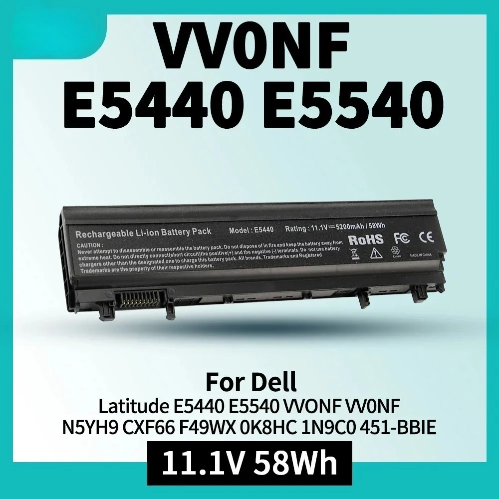 Laptop Battery for Dell Latitude E5440 E5540 Battery Type VVONF VV0NF N5YH9 CXF66 F49WX 0K8HC 1N9C0 451-BBIE 11.1V 58Wh 6Cell