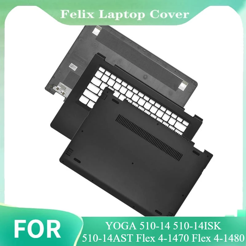 

NEW Laptop Shell LCD Top Case/Back Cover/Front Bezel For YOGA 510-14 510-14ISK 510-14AST Flex 4-1470 Flex 4-1480 /Bottom Case