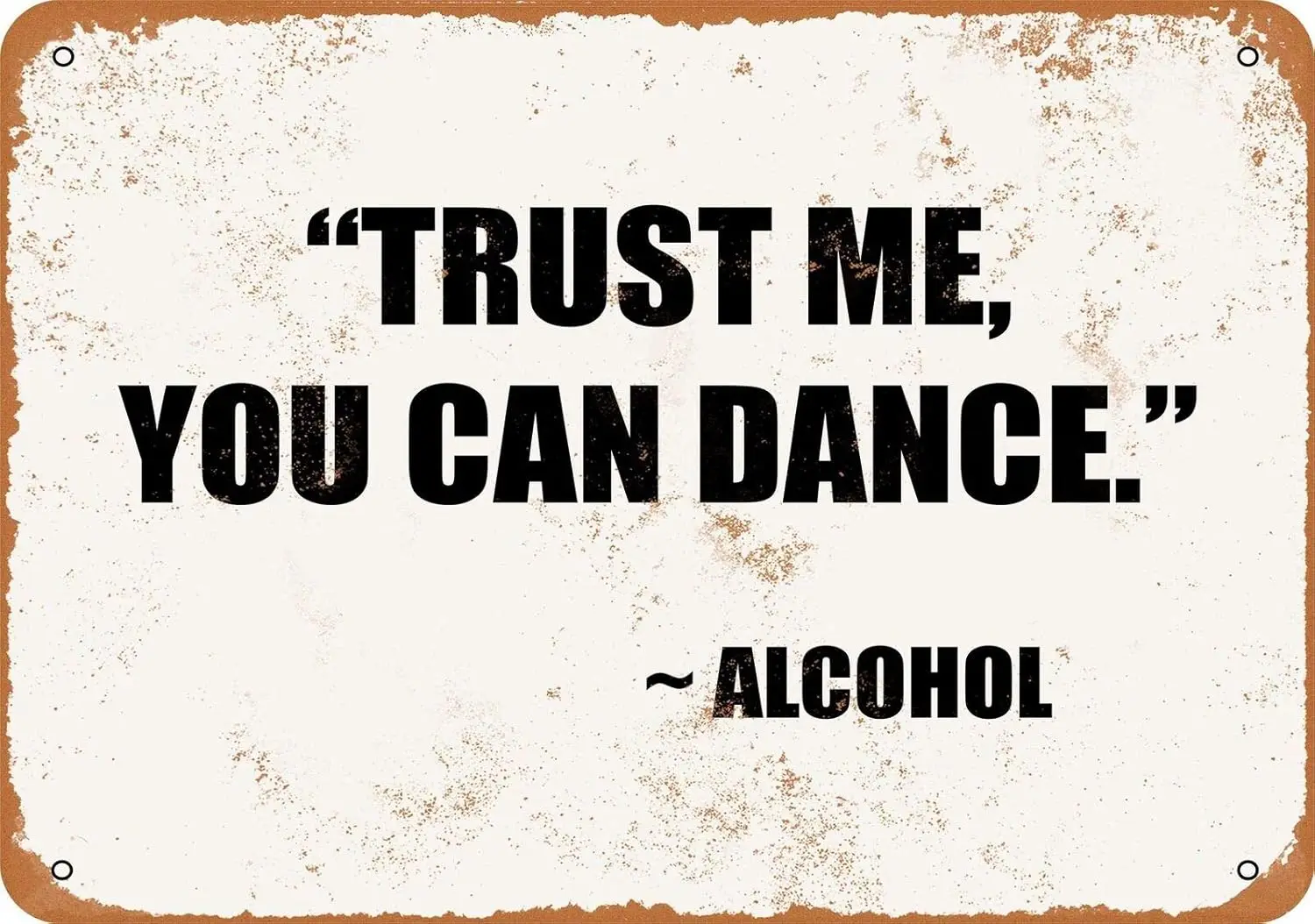 Lenrius Vintage-Metallschild – Trust Me, You Can Dance – Alkohol-Wanddekoration – Aluminium
