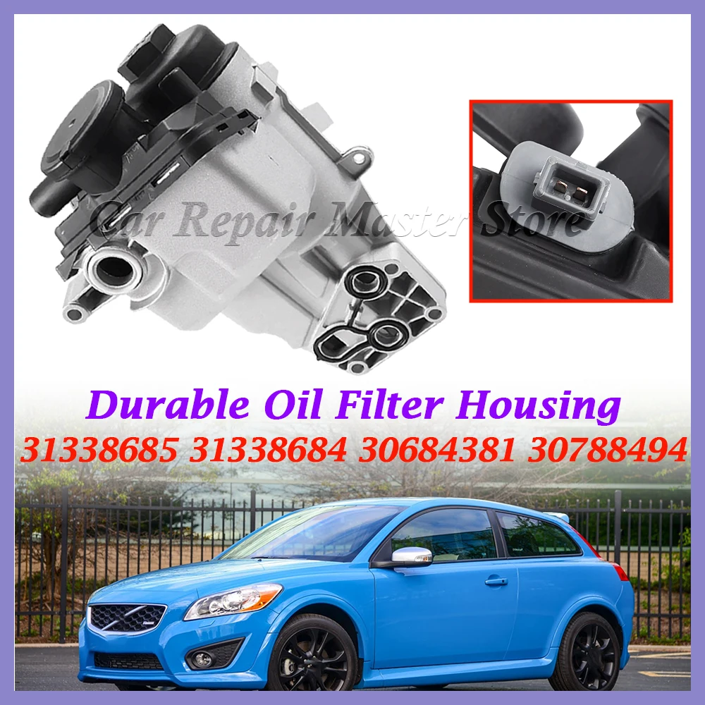 Durable Oil Filter Housing 31338685 31338684 30684381 30788494 For Volvo C30 C70 S40 S60 S80 V40 V50 V60 Car Accessories