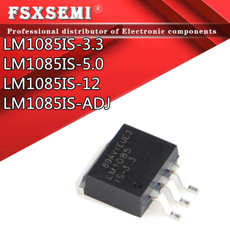 5pcs/lot LM1085IS-3.3 LM1085ISX-3.3 LM1085 LM1085IS-5.0 LM1085ISX-5.0 LM1085IS-ADJ LM1085IS-12 LM1085ISX-12 TO-263