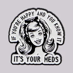 Humorous Quote Enamel Pin Cartoon Brooch Pines Lapel Pins Badge on Backpack Clothing Accessories Funny Jewelry Friends Gifts